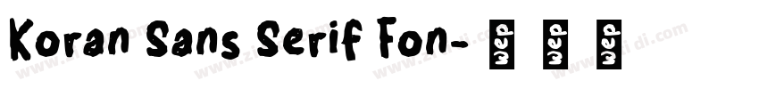 Koran Sans Serif Fon字体转换